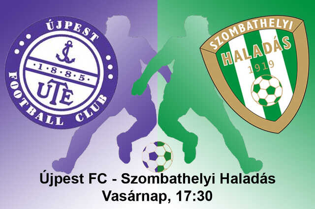 Újpest FC - Szombathelyi Haladás