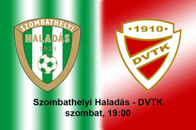 Szombathelyi Haladás - DVTK