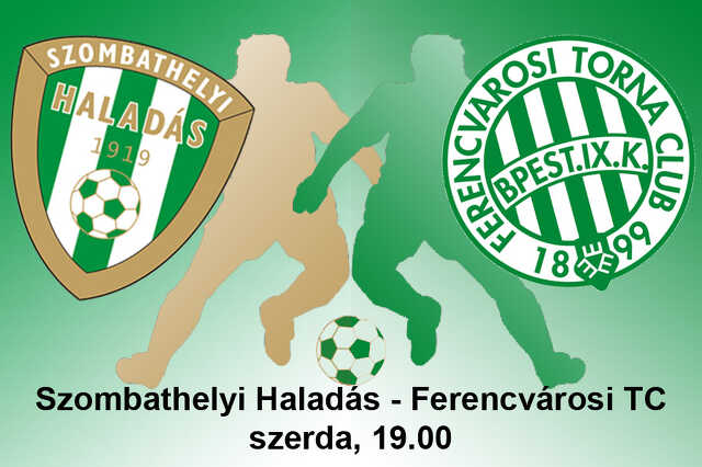 Szombathelyi Haladás - Ferencvárosi TC